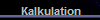 Kalkulation